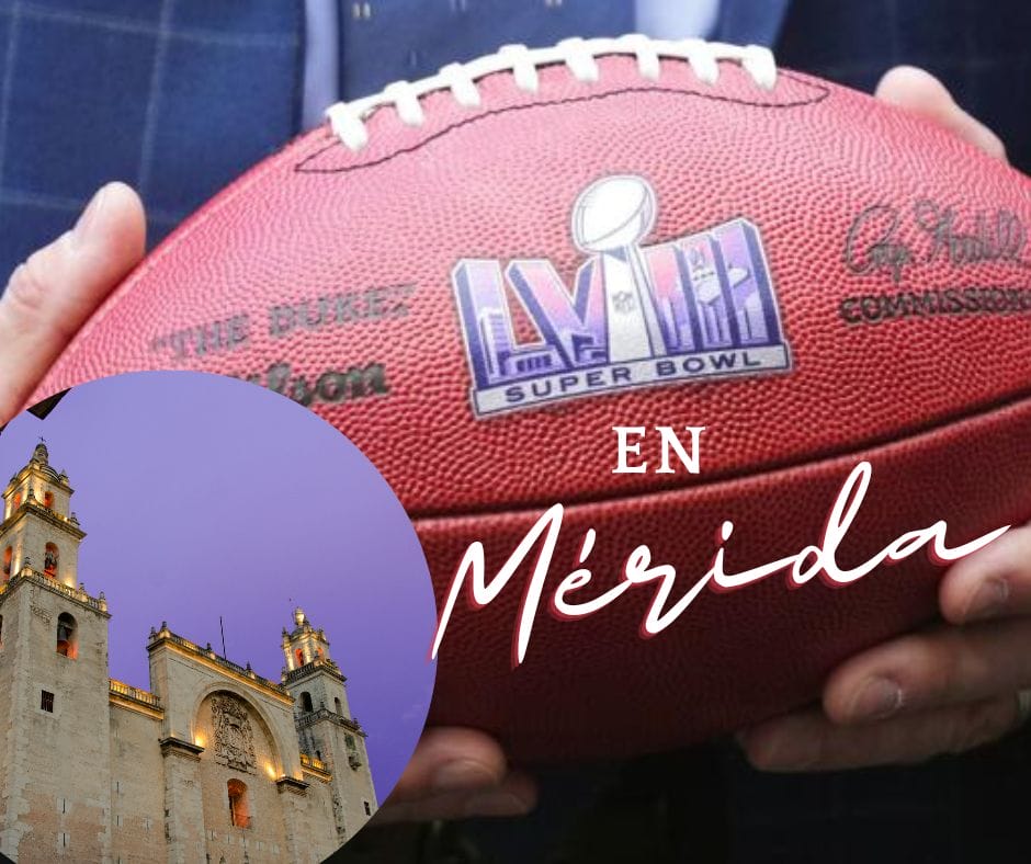 Super Bowl en Mérida 